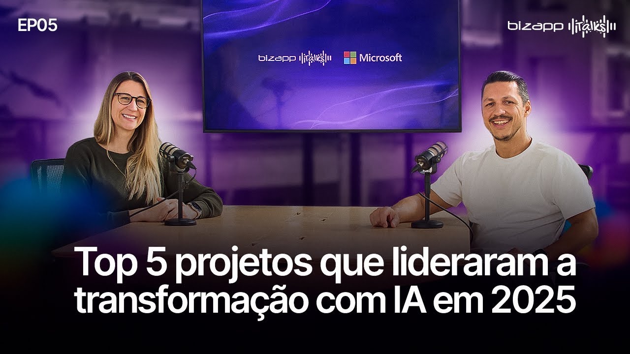 Top 5 projetos que lideraram a transformação com IA em 2025 | Bizapp Talks -  IA na Liderança EP #05