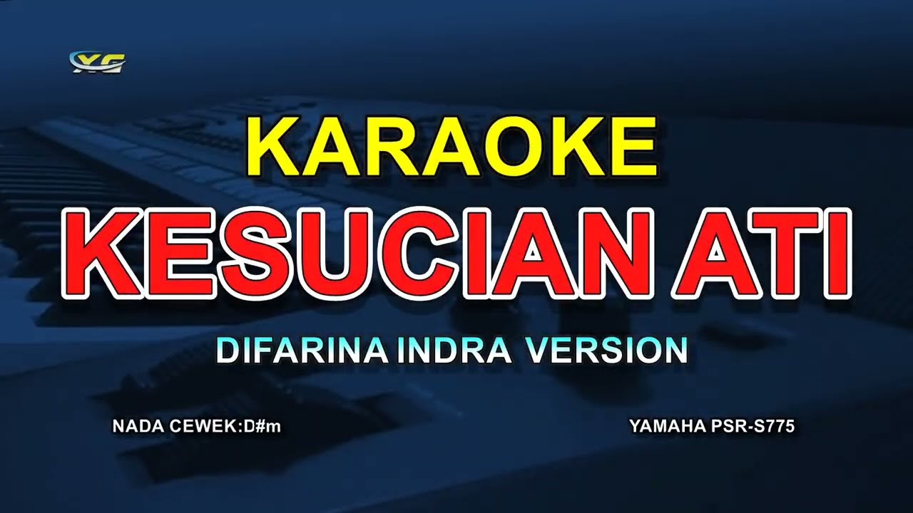 KARAOKE KESUCIAN ATI - DIFARINA INDRA FT ADELLA VERSION