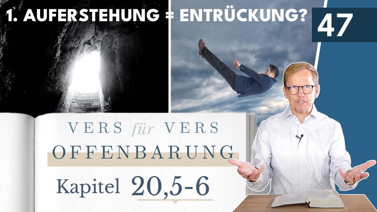 Die Erste Auferstehung & die Entrückung: NACH der Drangsal? (Off 20,5-6) || Michael Hardt