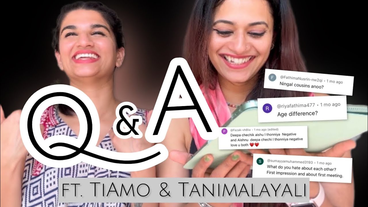 Q&A - Answering your Questions || TiAmo & Tanimalayali ||
