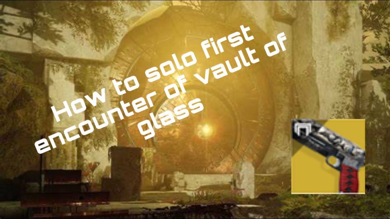 Destiny 2 Vault of Glass Opening Encounter Solo: Tutorial
