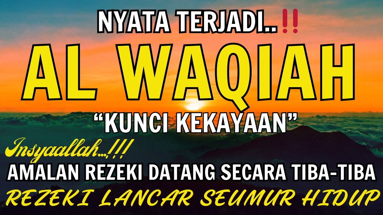 Baca Al WAQIAH 7x,DENGARKAN HUTANG LUNAS,RAMADHAN REZEKI DAGANGAN LAKU TERUS, DOA PEMBUKA REZEKI