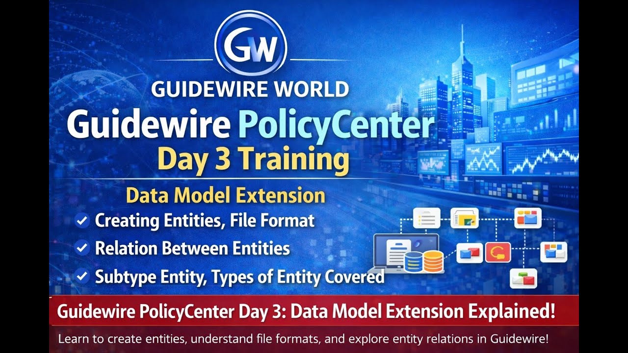 Guidewire PolicyCenter Day 3 Training | Data Model Extension | Entities, Relationships & Subtypes.