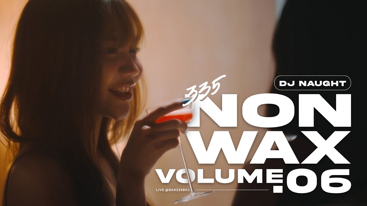 BAR335 Chill vibes for Night - Disco / Soul-Funk / Thai mashup | VOL.06 DJ NAUGHT
