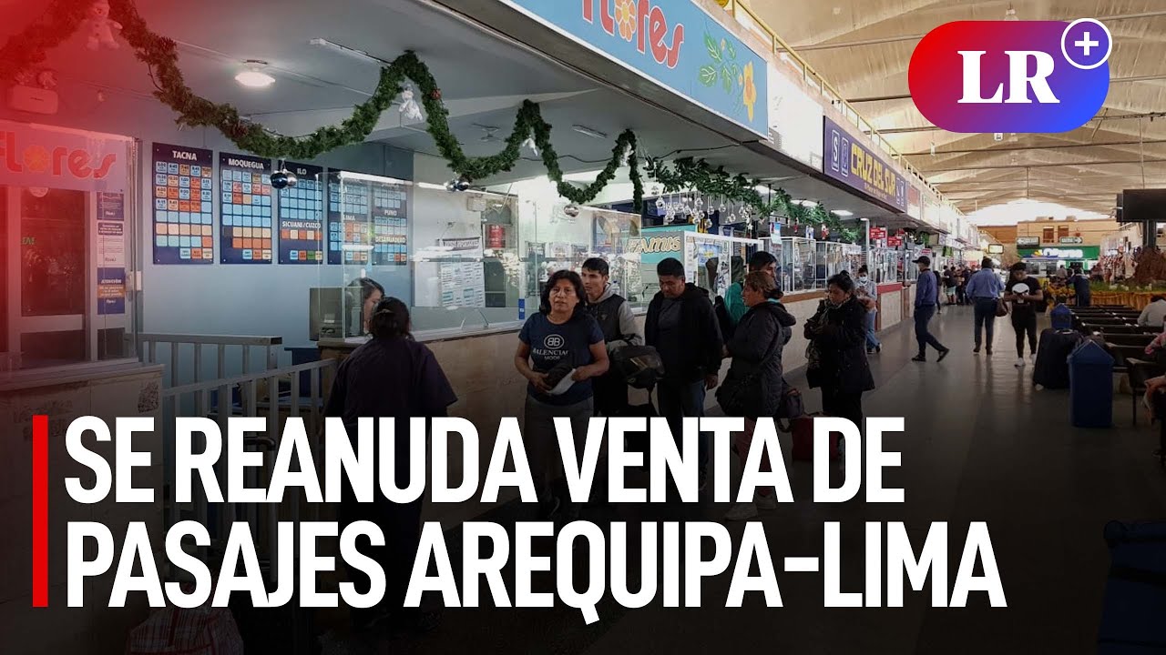 Venta de pasajes Arequipa-Lima se reanuda, pero viajes cuestan el doble | #LR