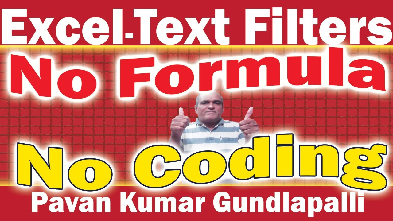 Excel  - Text Filters  Without Formula and Coding