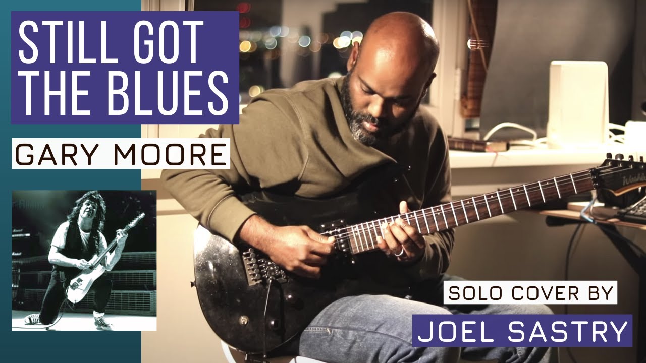 Gary Moore - Still Got The Blues (Guitar Solo Cover) by Joel Sastry