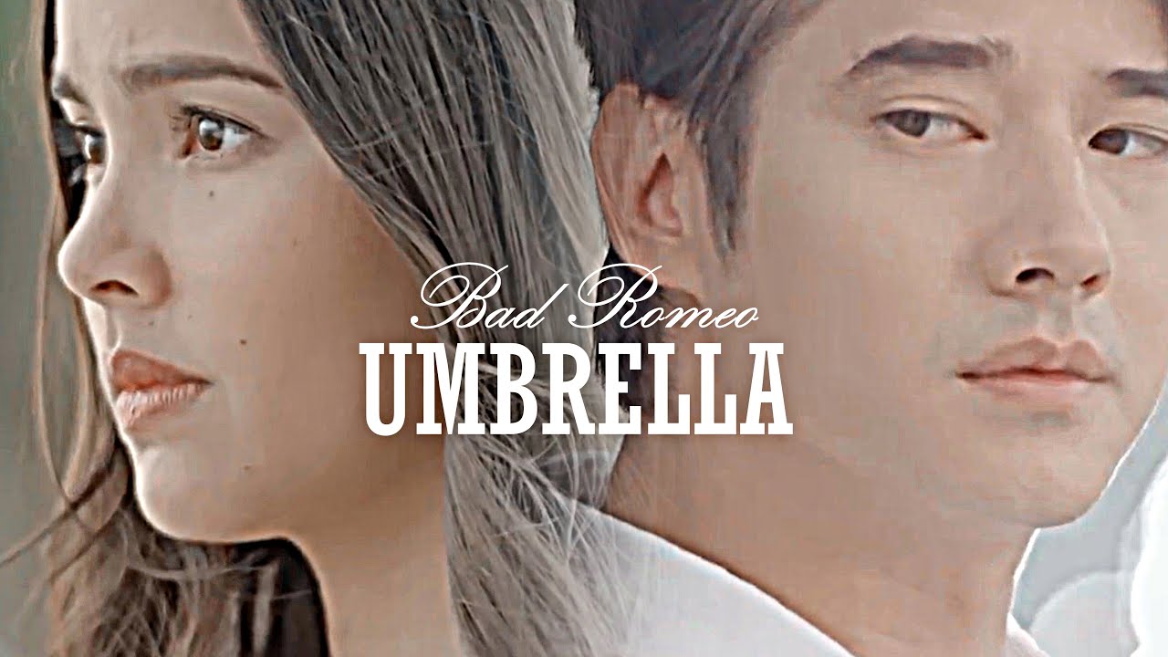 Bad Romeo - Yaya Urassaya & Mario Maurer || Umbrella