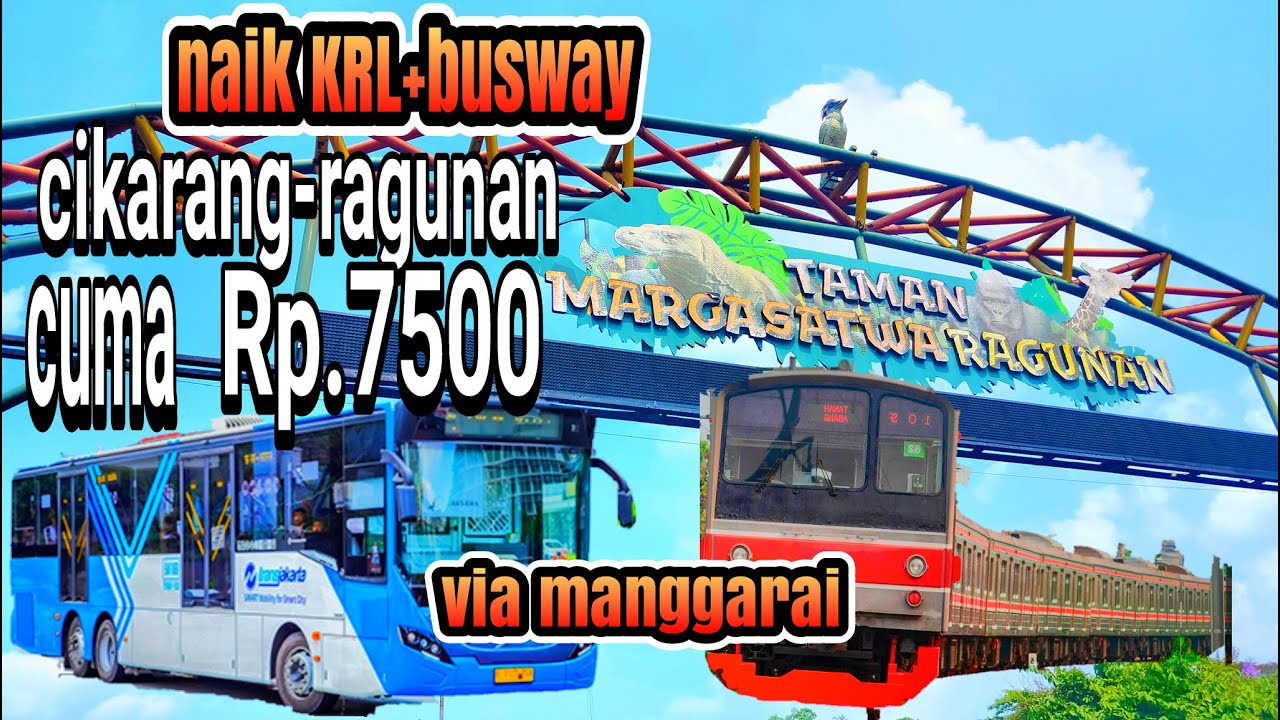 rute ke ragunan naik kereta (KRL) + busway dari cikarang via stasiun manggarai