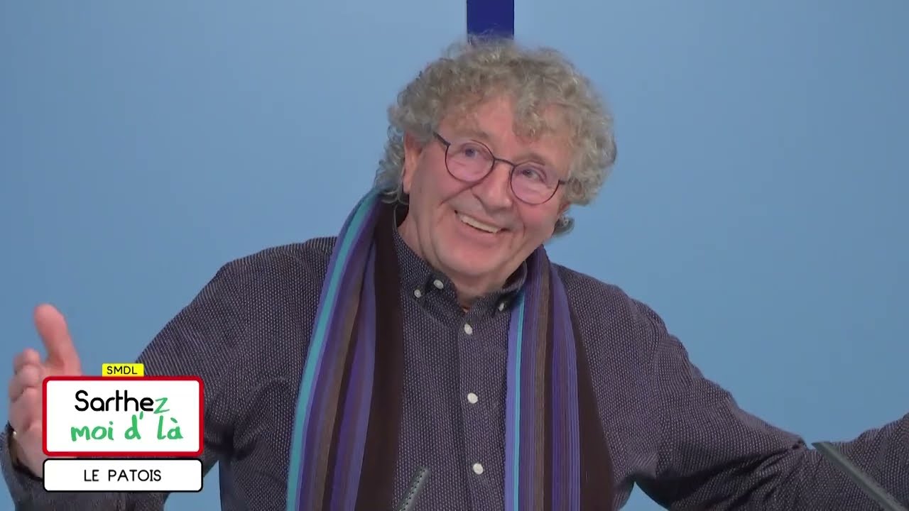Sarthez-moi d'là - Le patois de la semaine (21.02.2023 - Partie 3)