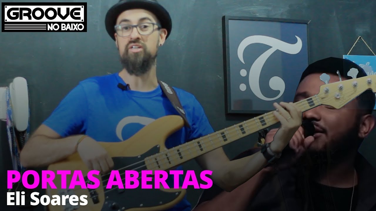 #11 - Groove no Baixo - PORTAS ABERTAS - Paulo Cezar versão Eli Soares
