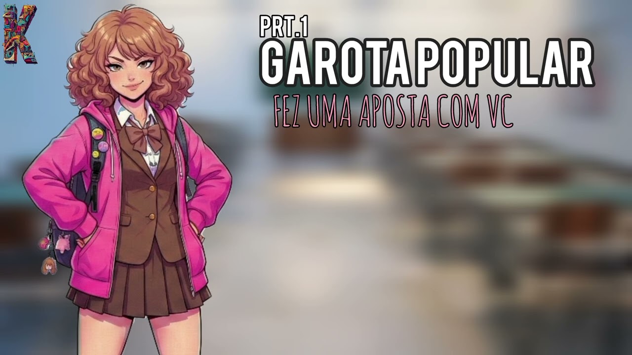 Garota popular fez uma aposta com você (vc perdeu a aposta...) (ASMR Roleplay) (Prt.1)