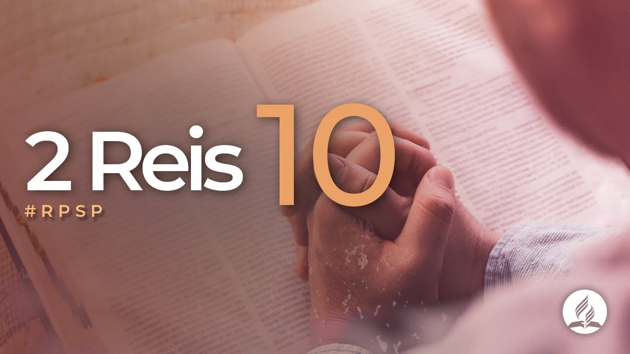 2 Reis 10 - Reavivados por Sua Palavra | #RPSP