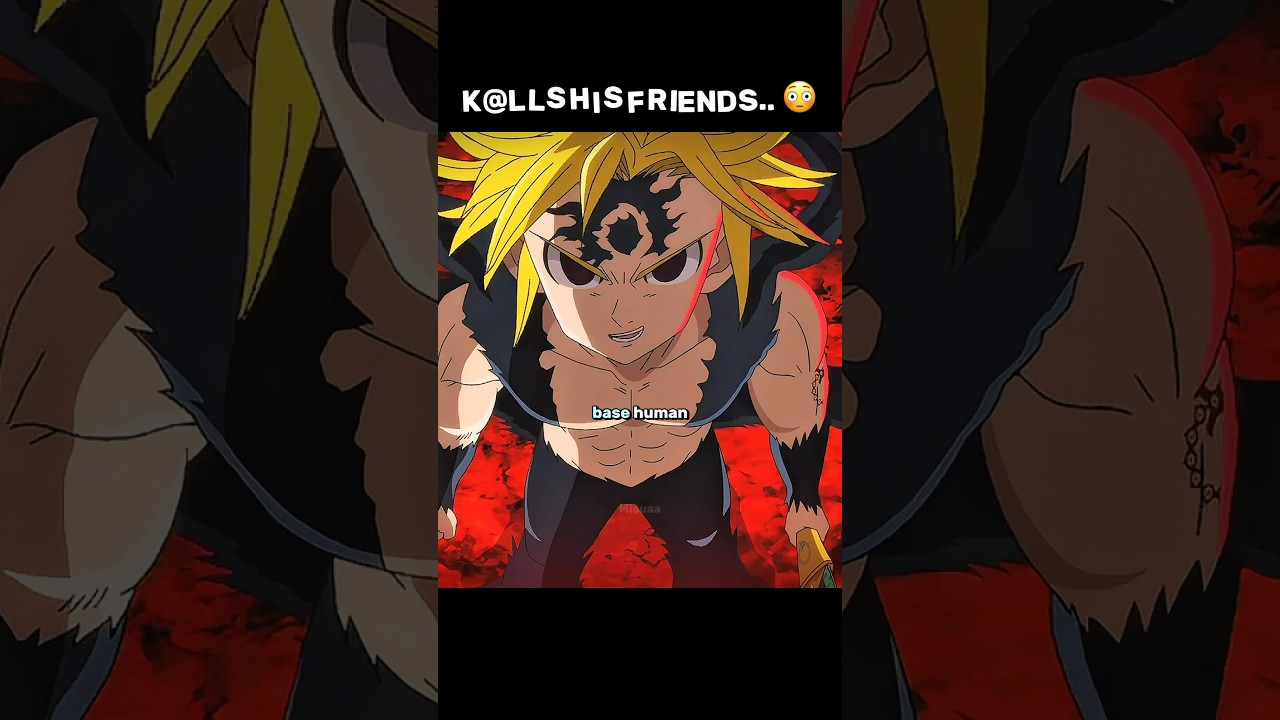 MELIODAS TURNED DEMON 🥶😈 | #anime #animemoments