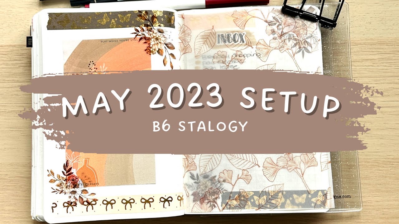 May 2023 Setup || B6 Stalogy
