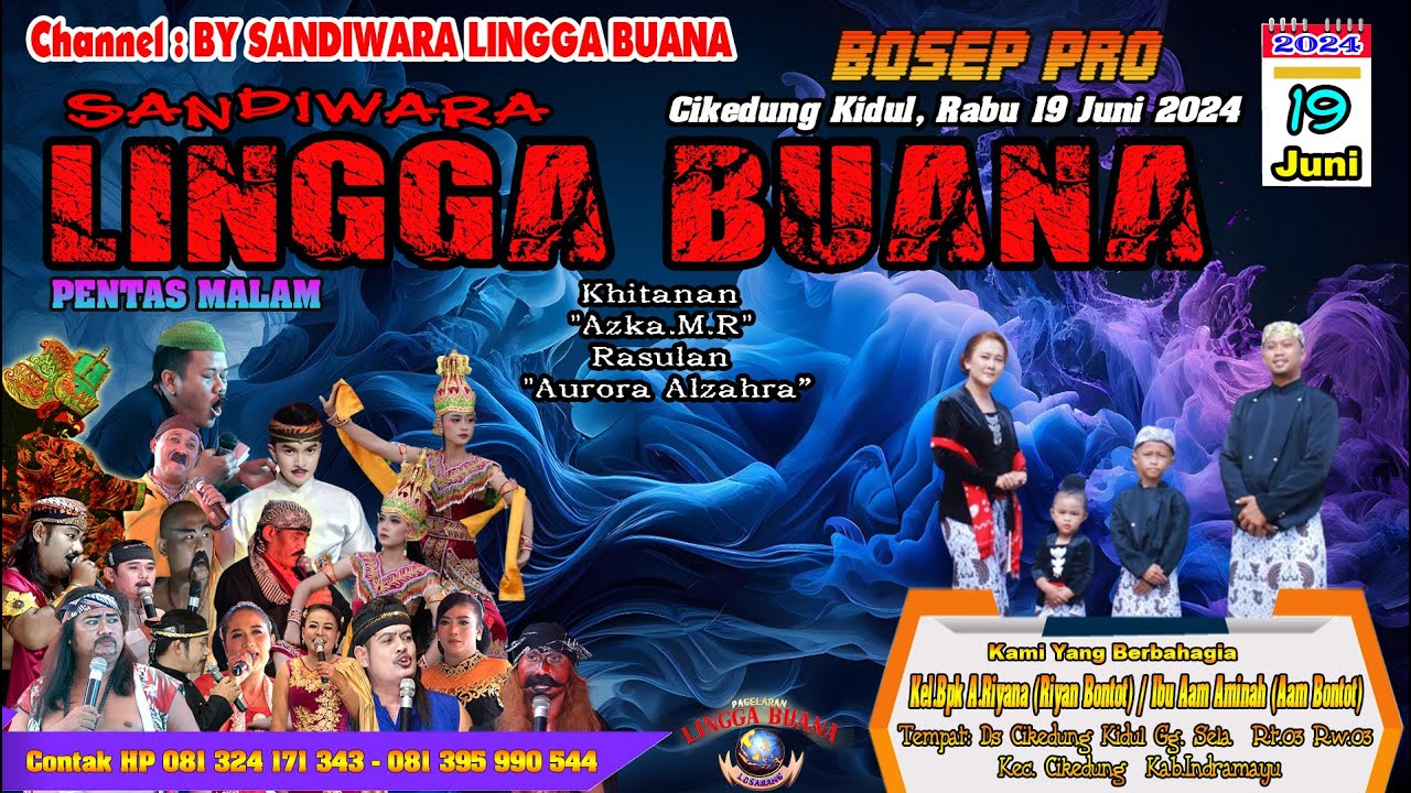 LIVE SANDIWARA LINGGA BUANA Cikedung Kidul, Rabu 19 Juni 2024 MALAM CERITA DENDAM PUSAKA ARJUNA