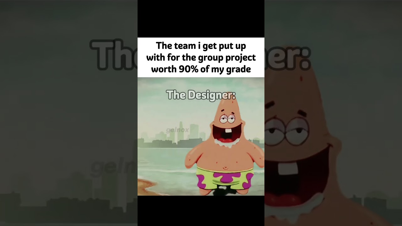 Group Project meme 
