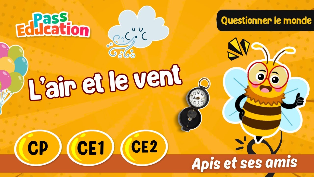 L'air et le vent CP CE1 CE2 - Apis & ses amis - Leçon, Exercices, Evaluations