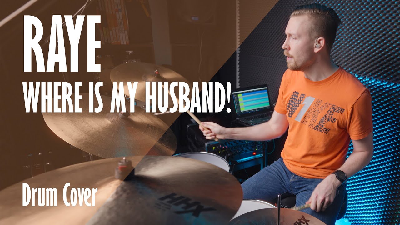 RAYE - WHERE IS MY HUSBAND! (Drum Cover)