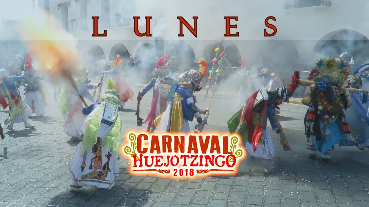 CARNAVAL DE HUEJOTZINGO 2018, Lunes