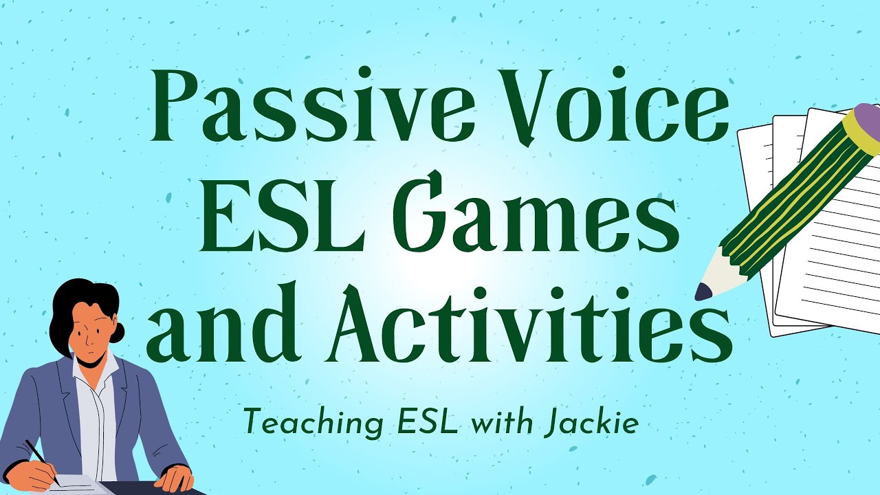Top 5 Passive Voice ESL Games and Activities | Resources for Passive Voice