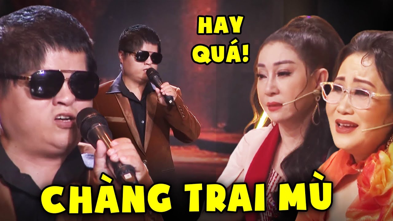 CHÀNG MÙ hát cải lương Y HỆT 