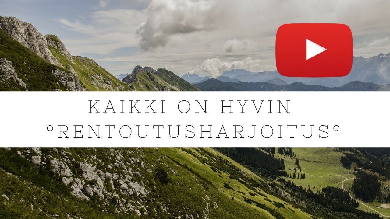 Rentoutusharjoitus | Kaikki on hyvin 16min | Tytti Koro