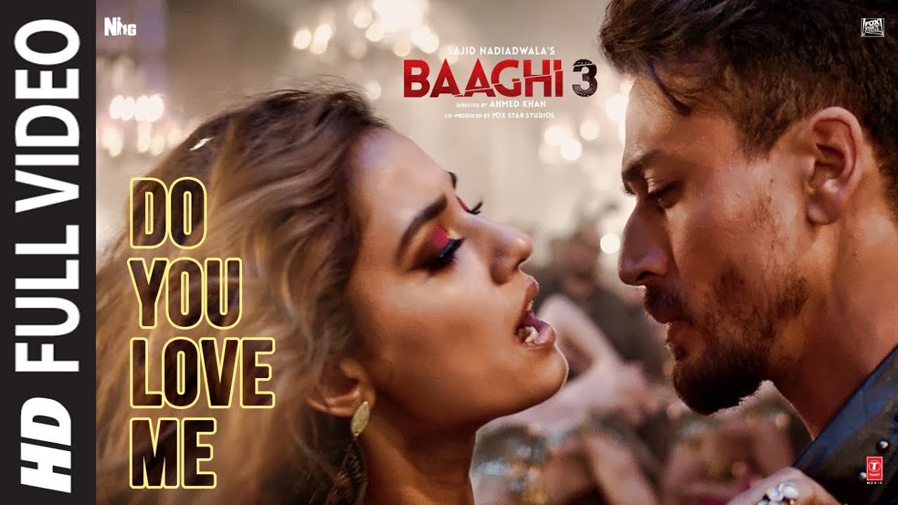 Full Video: Do You Love Me | Baaghi 3 | Disha Patani | Tiger S | Ren&eacute; Bendali | Tanishk B | Nikhita