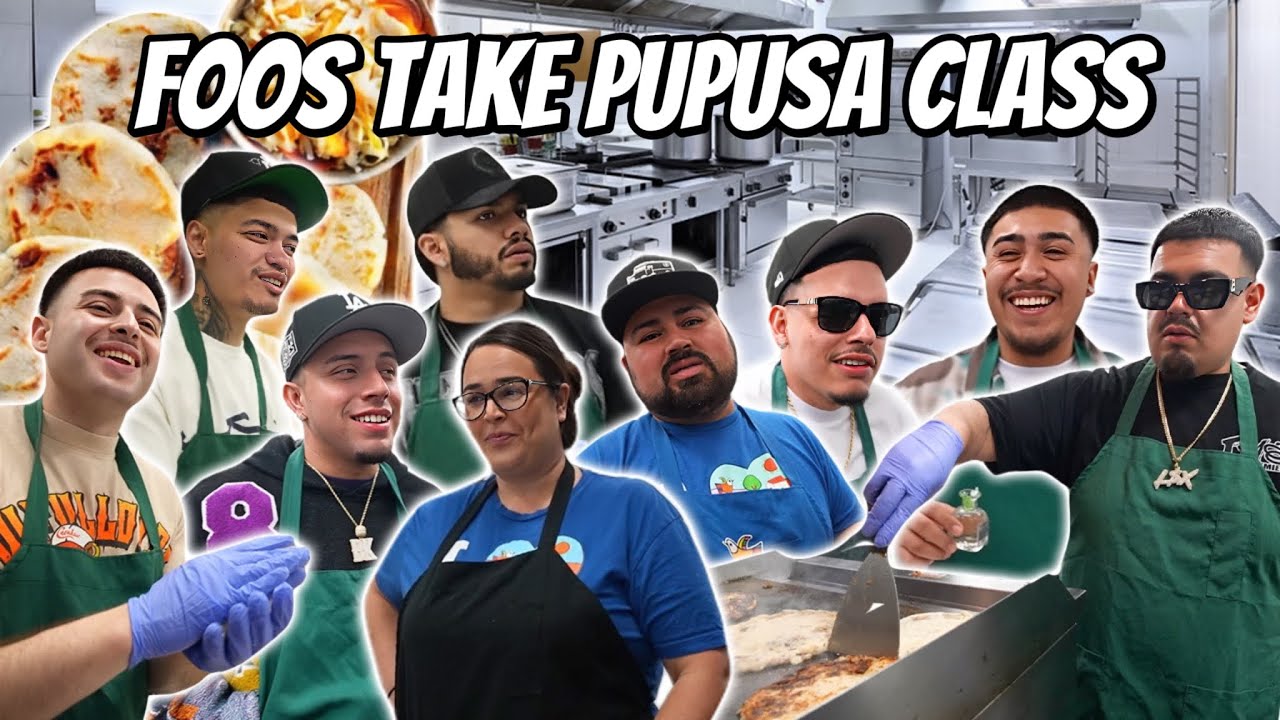 FOOS TAKE PUPUSA CLASS !!