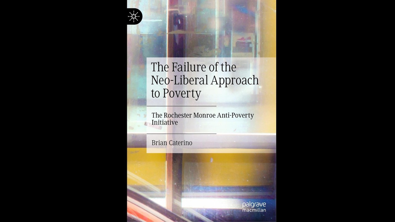 The Failure of the Neo-Liberal Approach to Poverty — Why Anti-Poverty Systems Persist