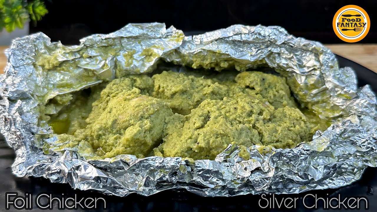 मेहमानों को दावत दी हो या कोई पार्टी हो तो बनाएं Silver Chicken Recipe | Foil Chicken Recipe