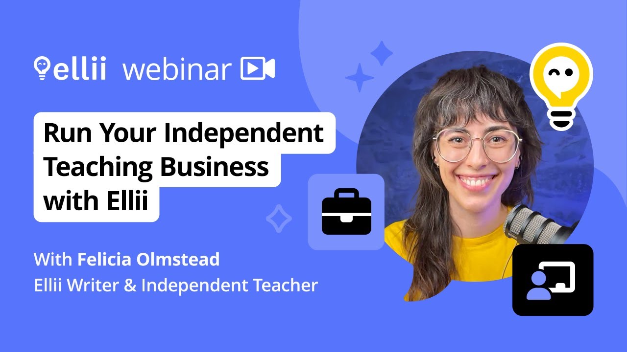 Webinar: Run Your Independent Teaching Business with Ellii