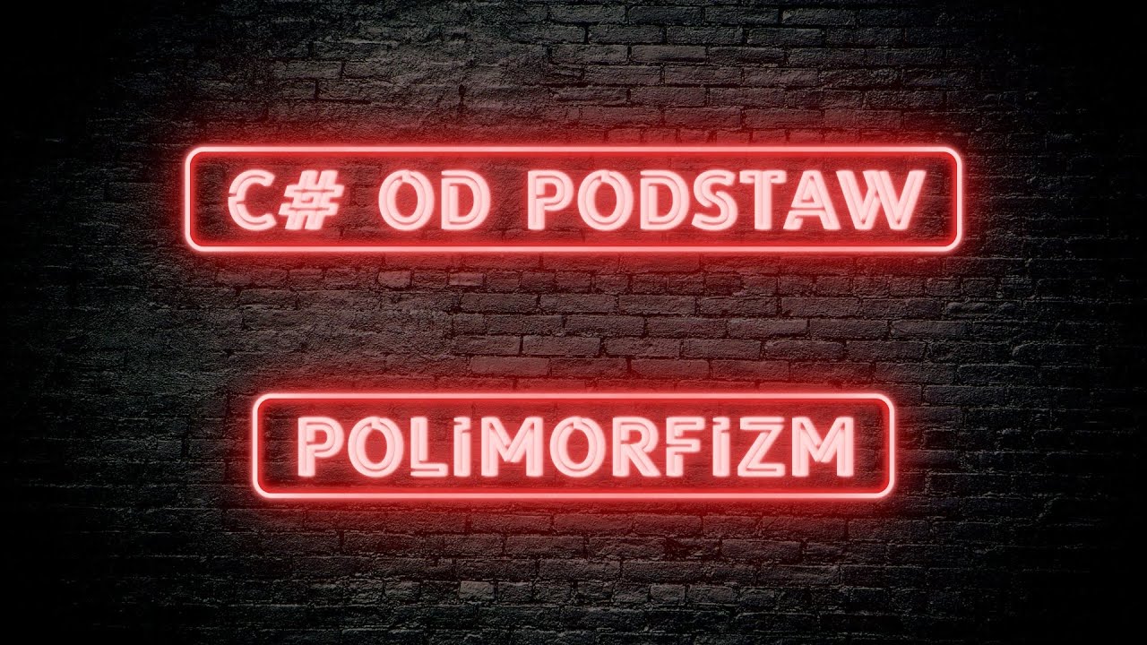 C# Od podstaw 03.10 - Polimorfizm