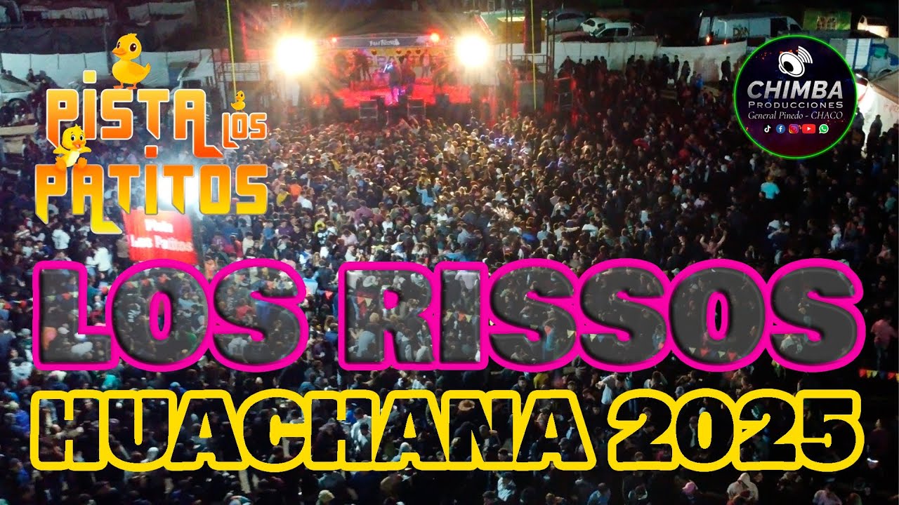 LOS RISSOS   HUACHANA 2025   PISTA LOS PATITOS   30 07 25