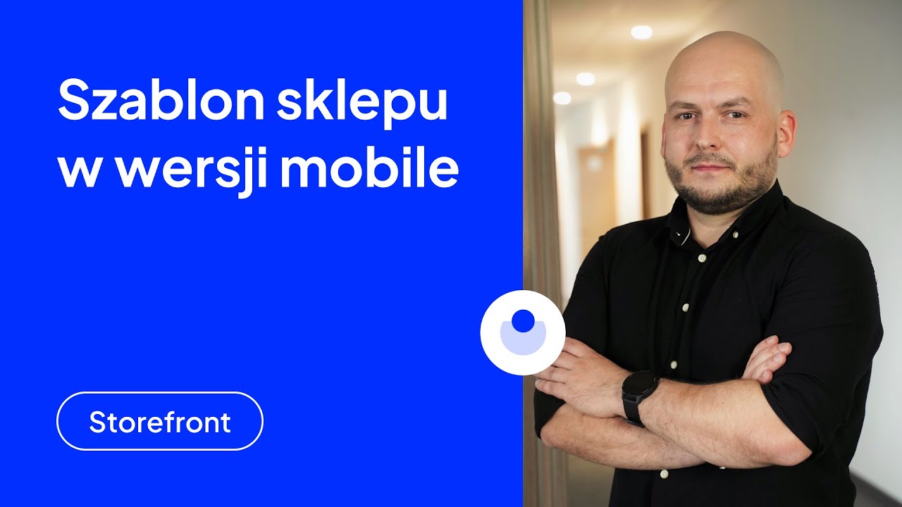 Dostosowanie szablonu sklepu do wersji mobilnej | Poznaj Storefront #12