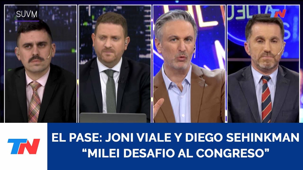 El Pase Milei desafio al Congreso I Joni Viale y Diego Sehinkman, 8/8/25