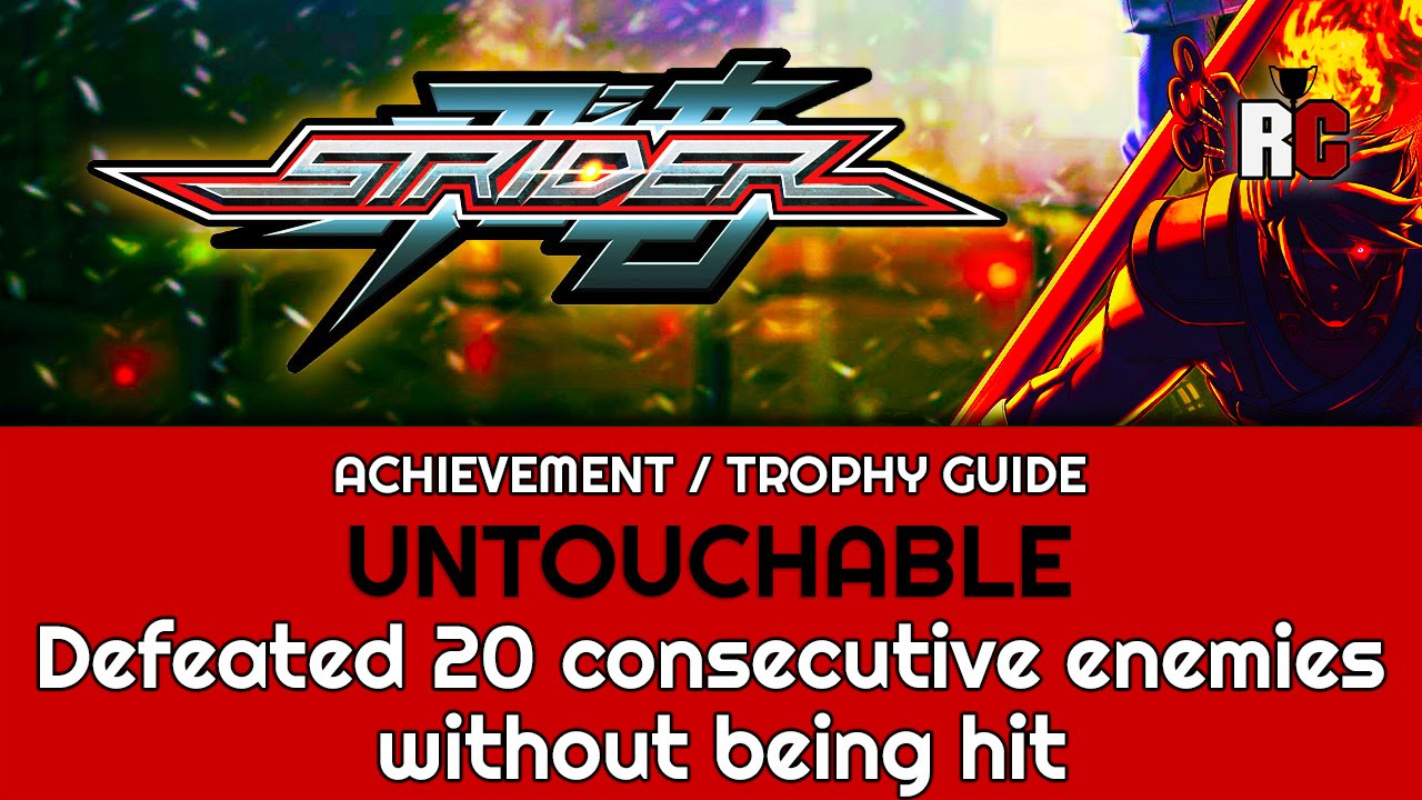 Strider - UNTOUCHABLE - Achievement / Trophy Guide  - Defeat 20 without being hit