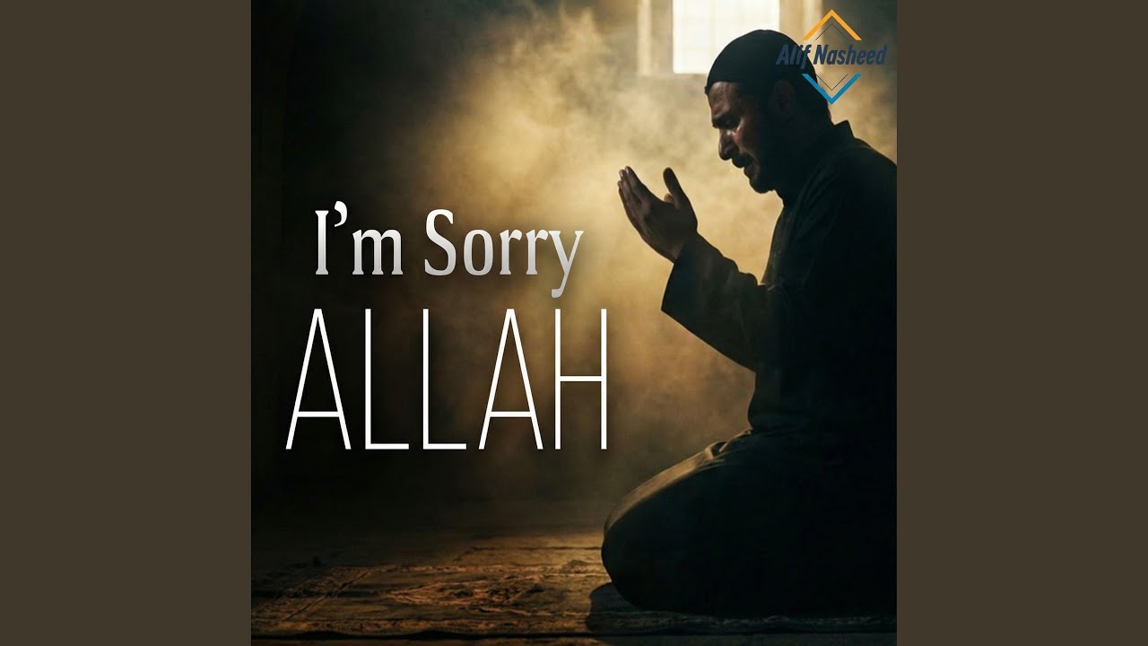 I'm Sorry Allah