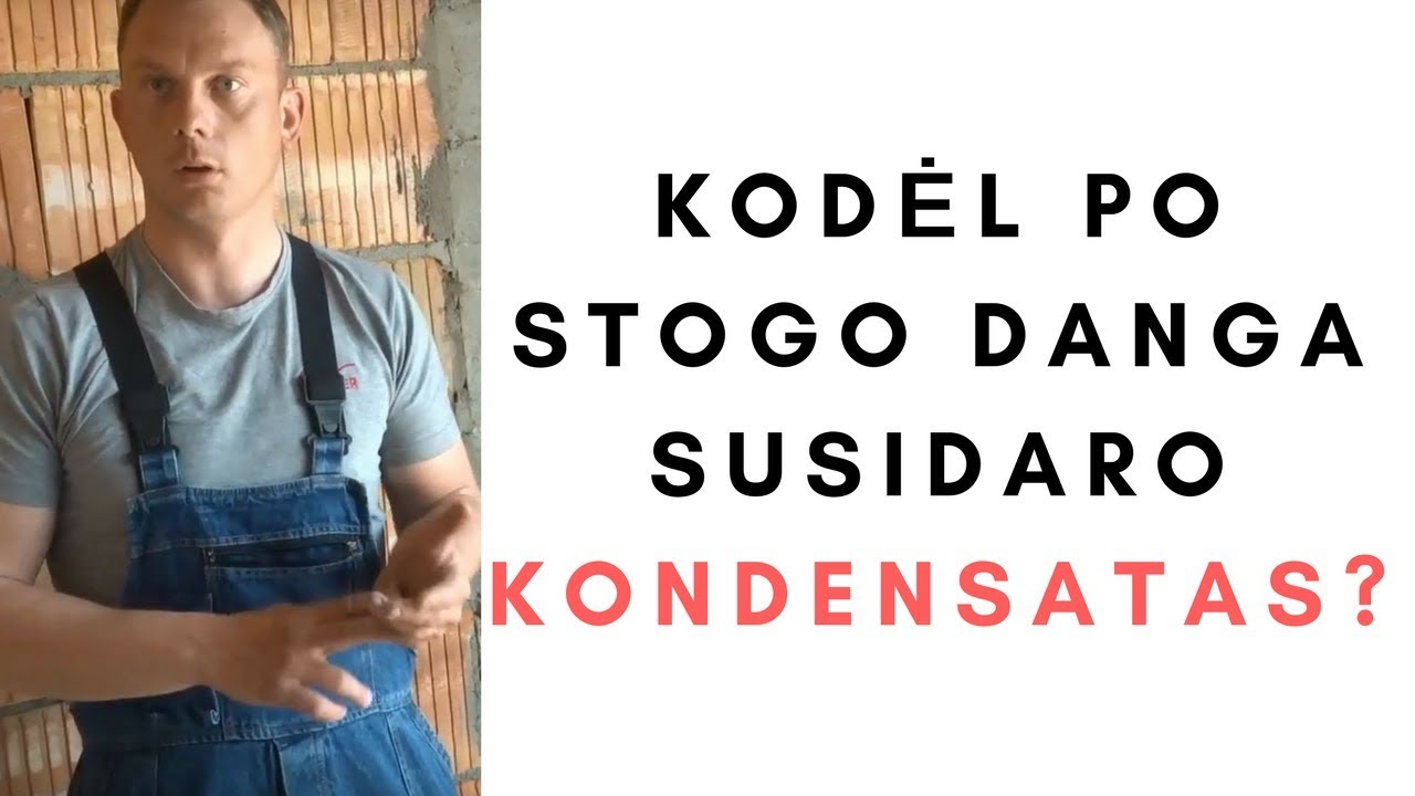 Kodėl po stogo danga susidaro kondensatas?