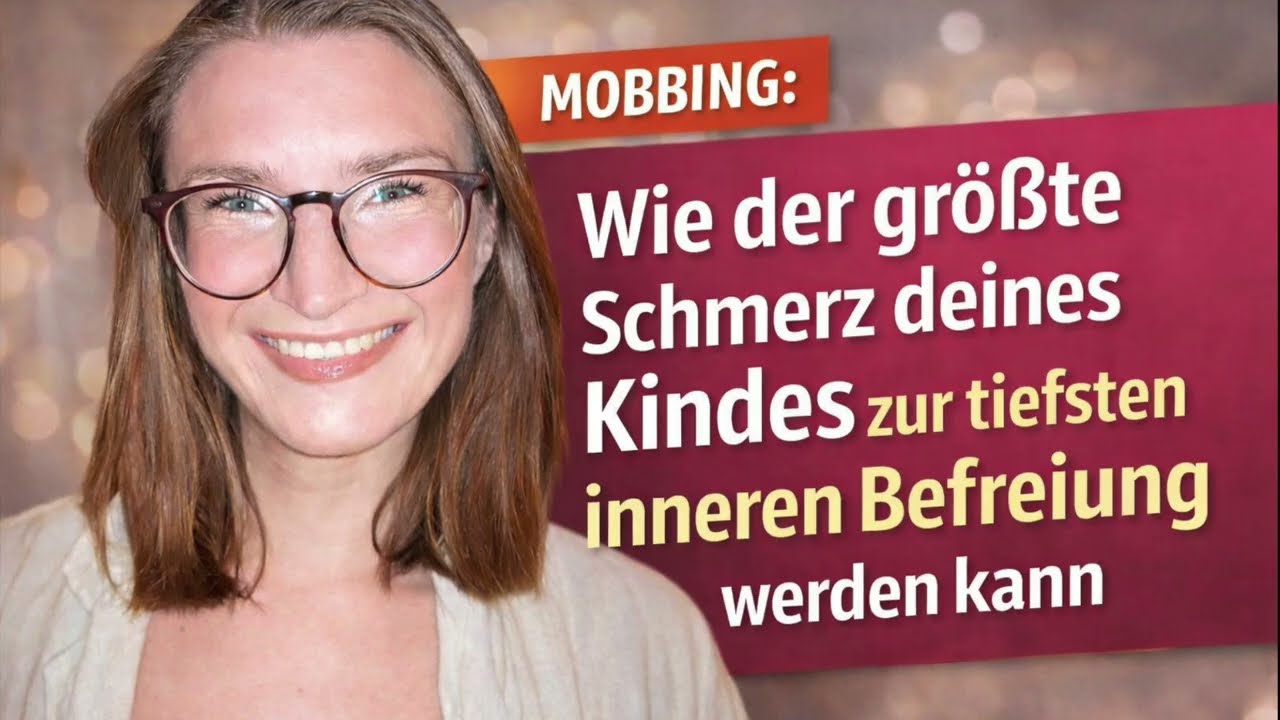 Mobbing: wie der größte schmerz deines Kindes zur tiefsten inneren Befreiung werden kann