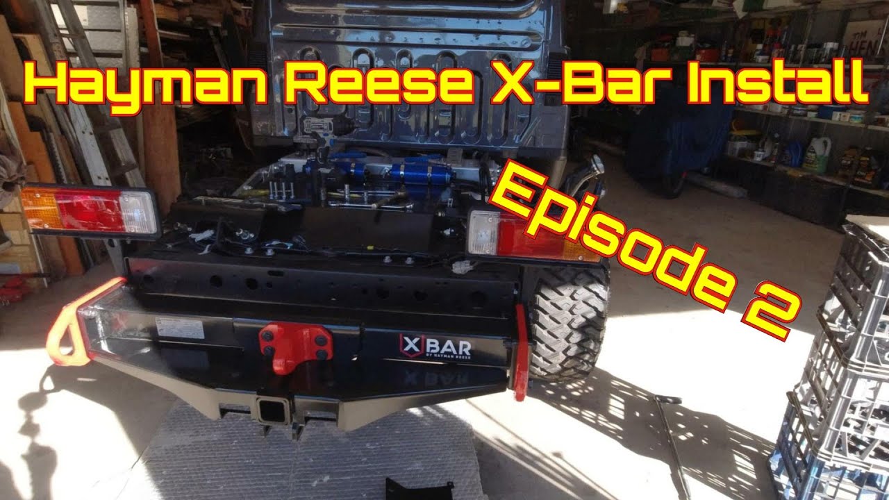 Landcruiser 79 Series Build - Episode 2 - Hayman Reese X-Bar Install