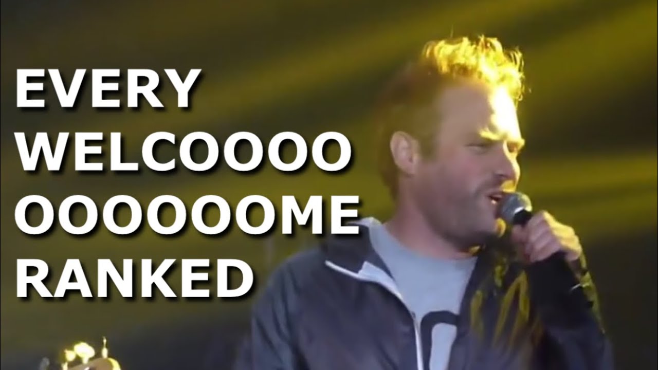 Every welcoooooooooooooooooome! ranked by length