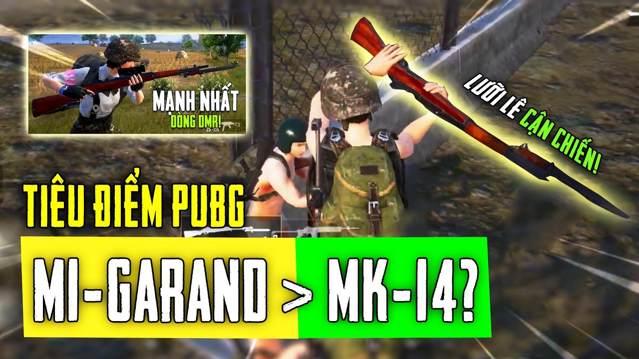 TIÊU ĐIỂM M1 GARAND: VŨ KHÍ PUBGm ĐẦU TIÊN CÓ KHẢ NĂNG CẬN CHIẾN, CÓ VỰC NỔI DÒNG DMR? Nam Art