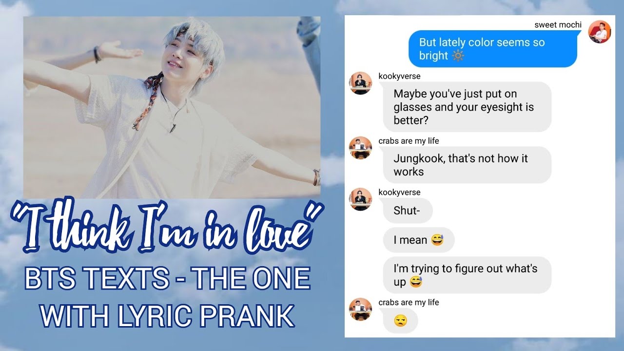 BTS TEXTS - the one with lyric prank (I Think I'm in Love) | YOONMIN