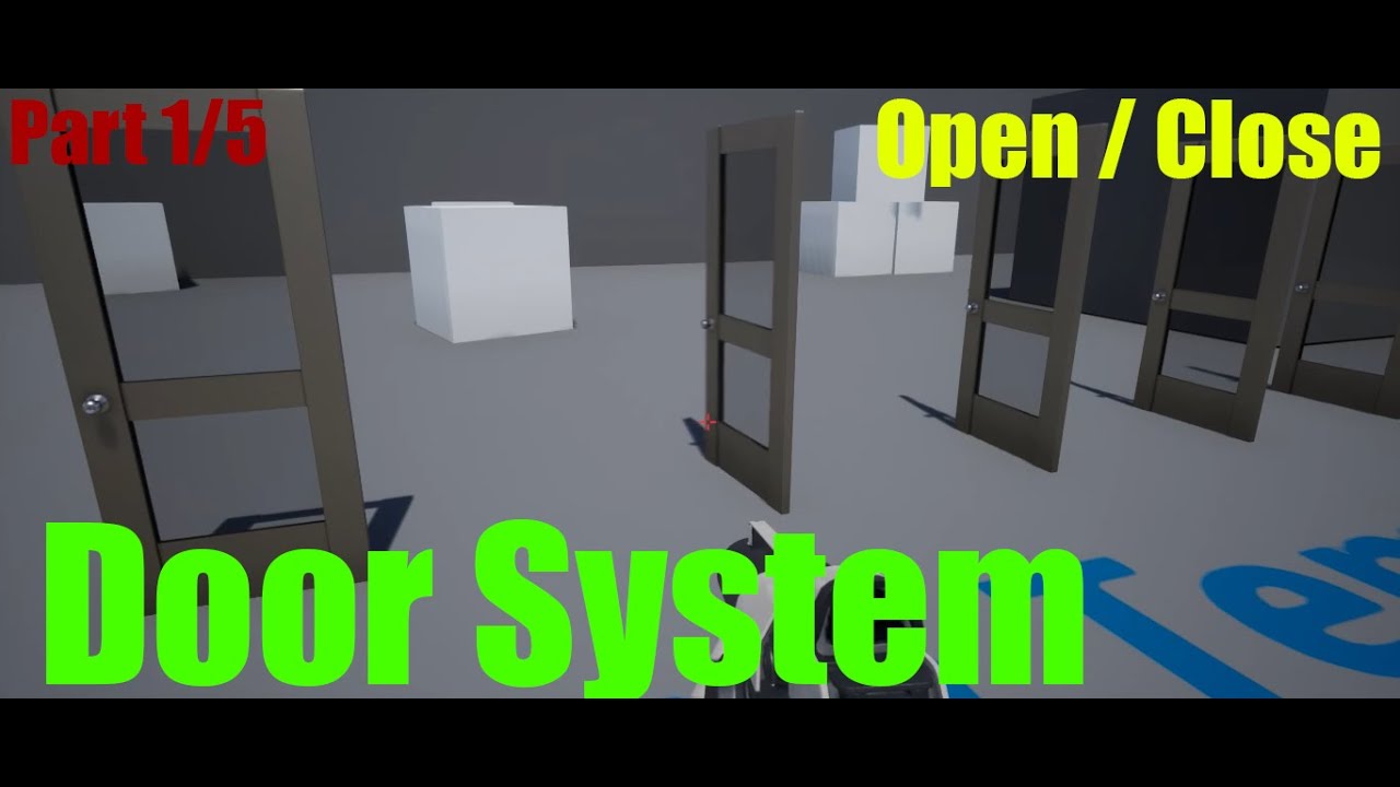 UE4 Doors system / Open Close (Part 1 / 5)
