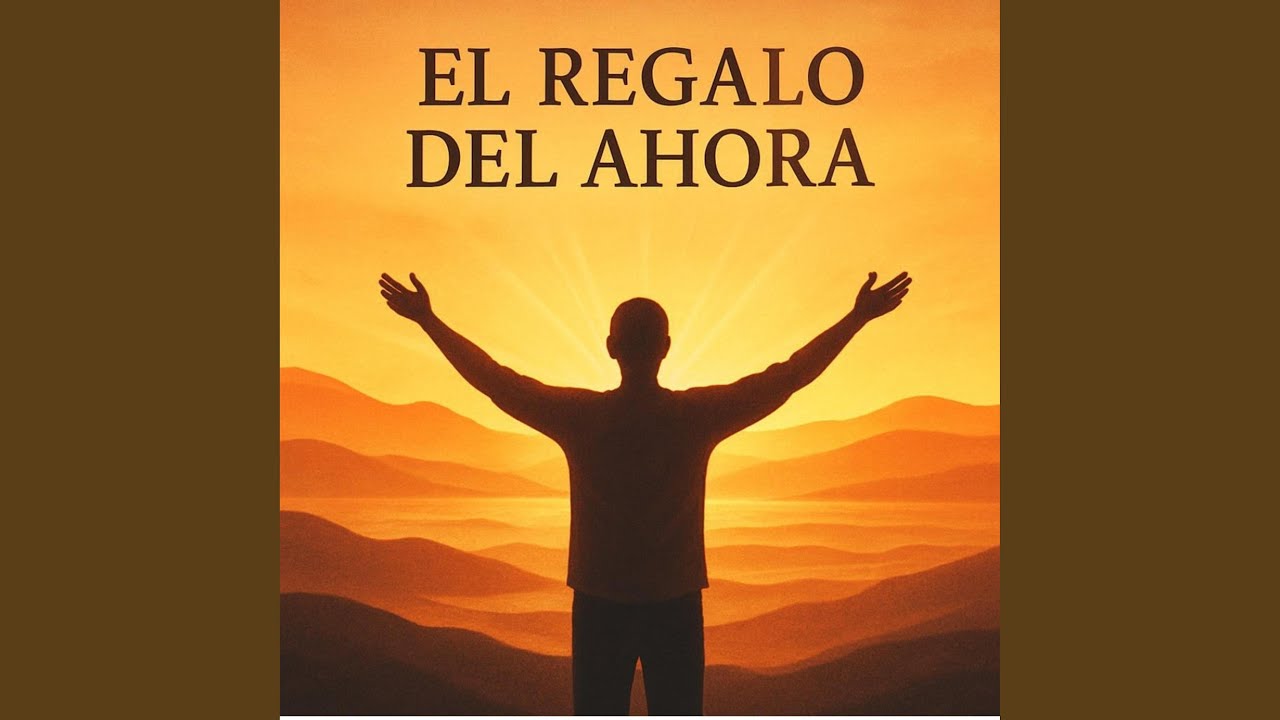 El Regalo del Ahora