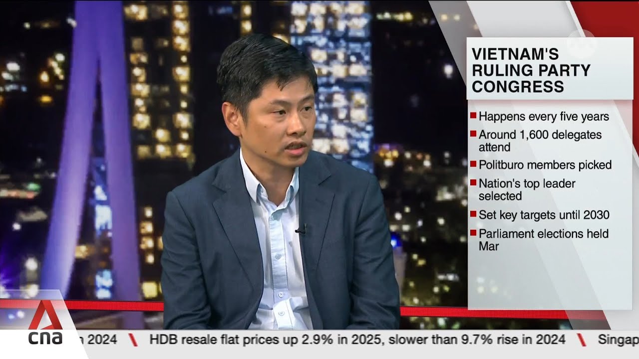ISEAS senior fellow Le Hong Hiep on Vietnam's top leadership, economic goals