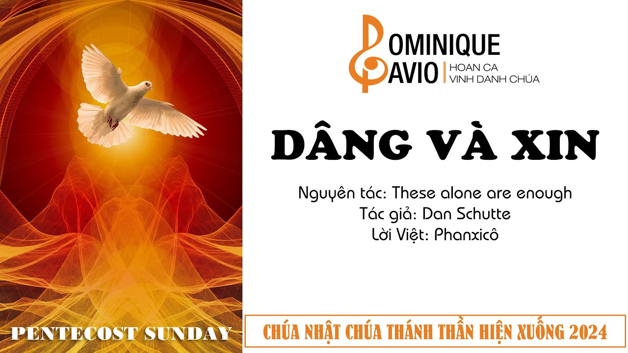 DÂNG VÀ XIN | Dan Schutte | Phanxico 🎶Ca đoàn Dominique Savio - Nhà nguyện Regina Mundi