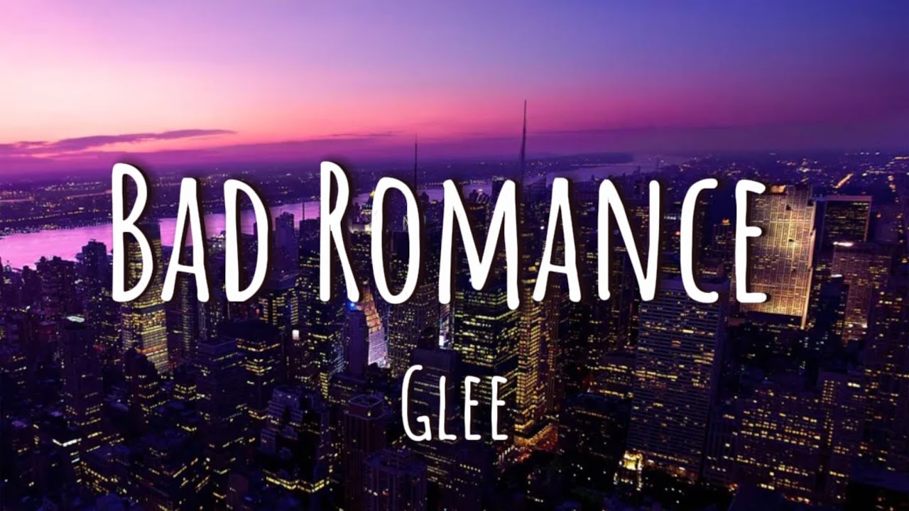 Bad Romance - Glee Version (Lyrics)