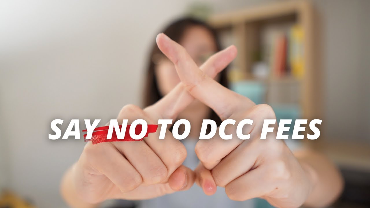 How to NOT Incur Dynamic Currency Conversion Fees